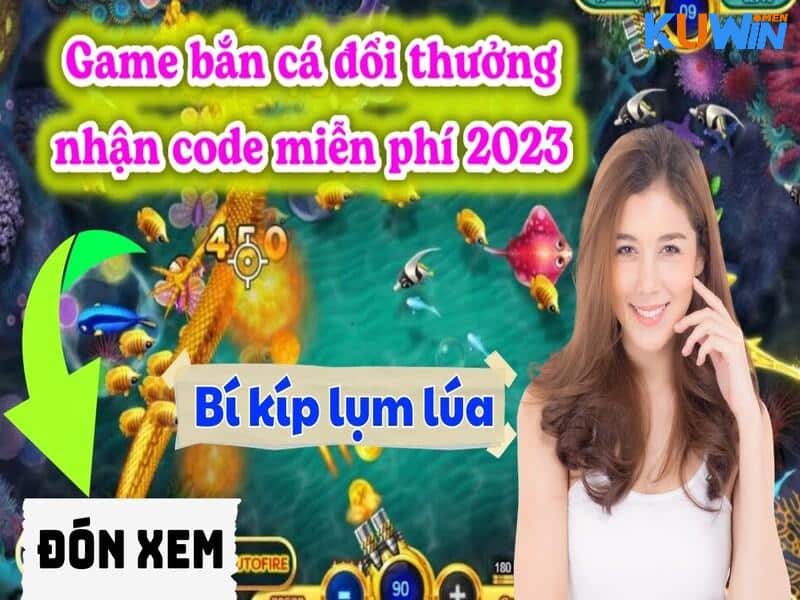 Hướng dẫn nhận code bắn cá online